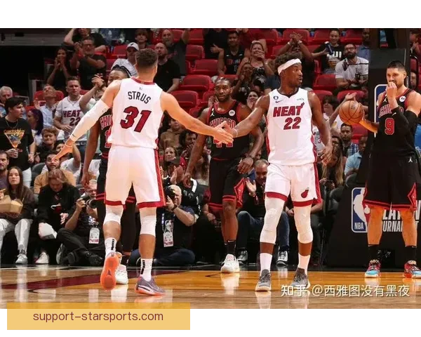 NBA热火迎来关键调整巴特勒领衔冲击东部前四备战季后赛征程