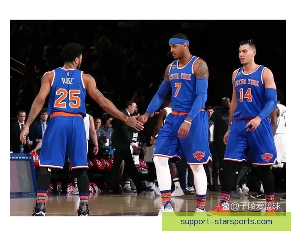 纽约尼克斯重返辉煌之路 球队重建策略与未来发展潜力分析