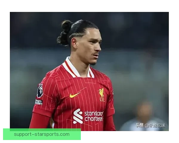 利物浦努涅斯射门效率下降背后原因数据深度解析